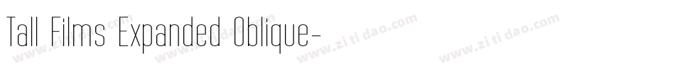 Tall Films Expanded Oblique字体转换